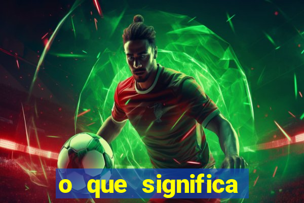 o que significa mais de 6.5 gols